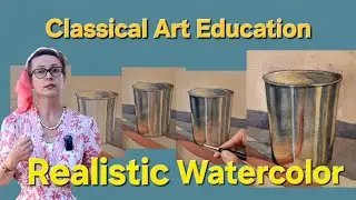Paint Realistic Metal Objects in Watercolor| How To (Full Tutorial Russian Academic Painting Method)