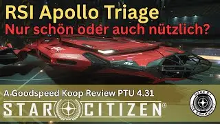 Star Citizen | RSI Apollo Triage | PTU Preview | N&uuml;tzlich oder Piratenhighlight?