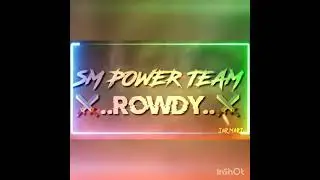 sm Power group team rowdy