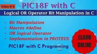 Logical OR Operator Bit Manipulation in C for PIC Microcontroller | Use of Macros #define