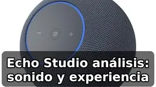 Análisis honesto del Amazon Echo Studio (última generación): sonido envolvente y Alexa