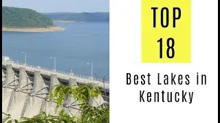 Best Lakes in Kentucky. TOP 18