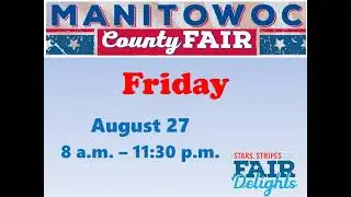 Manitowoc County Fair Friday
