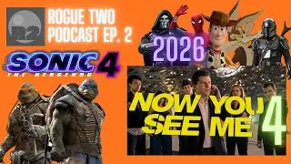 2026 Movie HYPE, NEW Live Action TMNT Movie,  Sonic Event Movie | Rogue Two Podcast Ep. 2