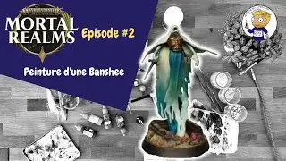 Mortal Realms numéro 2 - peinture d'une Banshee - apprendre la peinture sur figurine