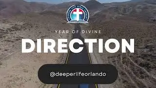 GOD IS STILL LEADING [Year of Divine Direction] | Deeper Life Bible Church | Orlando Florida | USA