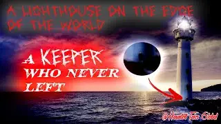 The Haunted Lighthouse of Maine | the Phantom Keeper