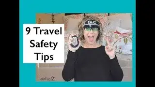 9 Travel Safety Tips (Traveling Alone or to Europe)