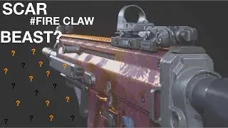 SCAR FIRE CLAW BEAST?