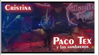 Cristina - Paco Tex y los sombreros