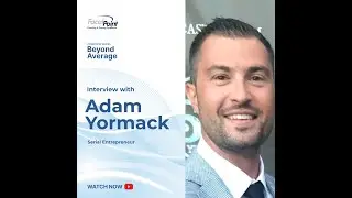 BEYOND AVERAGE: Journeys through Growth & Value | Featuring Adam Yormack