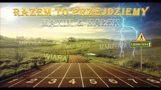 Pasierb & Kałek - Razem To Przejdziemy