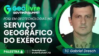 PD&I em Geotecnologias no Serviço Geográfico do Exército - Gabriel Dresh