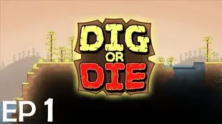 Dig Or Die Gameplay - EP1 - The Nightly Swarm