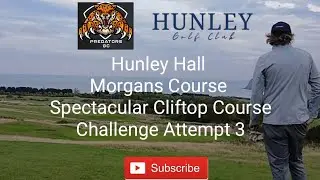 Hunley Golf Club Morgans Course Spectacular Cliftop / Links Course Euro Pro Venue Im I up to It?