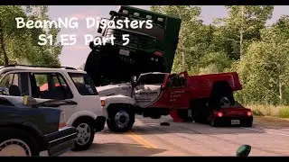BeamNG Disasters S1 E5 part 5