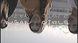 MEAN GIRLS but every other beat is missing