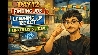 Day 12 | React Lifting State Up + Linked List | 90 Days Job Challenge