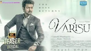 VARISU OFFICIAL FIRST LOOK (2023) TEASER 4K, THALAPATHY VIJAY,