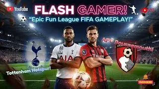 Flash Gamer ⚽ Fifa 23 Premiere League! 🎮 AFC Bournemouth Vs Tottenham Hotspur!!! #Fifa #goals #fyp