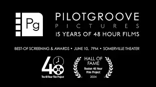 PILOTGROOVE PICTURES &bull;&nbsp;48 Hour Film Project Boston Hall of Fame Induction