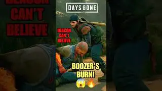 Deacon Shocked! Boozer&rsquo;s Burn Injury Scene 😱🔥#pcgames #shortplay #daysgone#shortvideo #trendingvideo
