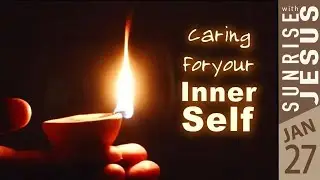Caring for Your Inner Self  | 27 Jan 2026 | Sunrise with Jesus | Goodness TV
