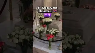 Relic of St. Gregory the Illuminator #beauty #vlogs #music #reels #shorts #youtube #blogs #youtube