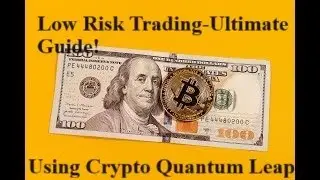 Master Low-Risk Crypto Trading with Crypto Quantum Leap - Ultimate Guide!