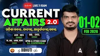 Odisha Current Affairs 2026 |1-2 February Current Affairs in Odia | Current Affairs by Bibhuti Sir