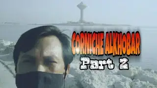 EXERCISE|WALKING/JOGGING@CORNICHE KHOBAR| SAUDI ARABIA -Part 2