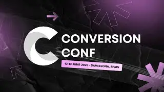 Conversion Conf Barcelona 2025 Day 1