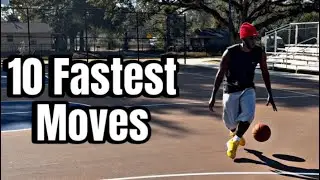 10 Fastest Dribble Moves (Blow By Your Defender)