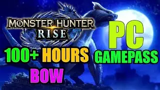 [LIVE] SOLO -PC GAMEPASS PLAYTHROUGH -100+ hour BOW #Monsterhunterrise #MH #Imforce