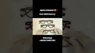 Mido Eyewear can be your Chinese OEM factory~😊💕 #&oacute;ptico #optique #sunglasses #opticien #wholesale