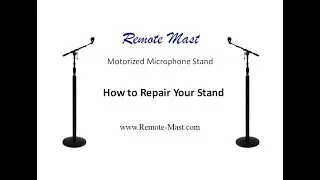 How to repair a Remote Mast Microphone Stand