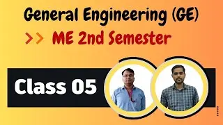 Class 05 // General Engineering // EE Chapter 01 // Mechanical Engineering 2nd Semester
