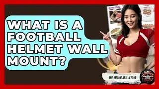What Is A Football Helmet Wall Mount? - The Memorabilia Zone