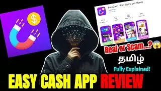 Easy Cash App Real or Scam? Full Review in Tamil | Play Game Get money? Time Review