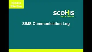 SIMS Communication Log