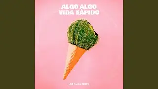 Algo Algo Vida R&aacute;pido