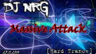 DJ NRG - Massive Attack 2010 [Hard Trance]