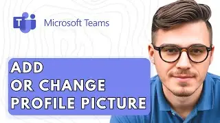How To Add Or Change Profile Picture In Microsoft Teams [2026 Guide]