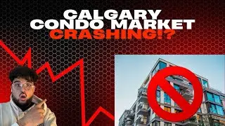 Why Calgary&rsquo;s Condo Prices Are Crashing (And No One&rsquo;s Talking About It)
