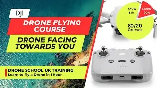 Drone Facing Towards You - Biggest hurdle to overcome for new Drone Pilots - MY SECRET SAUCE LESSON