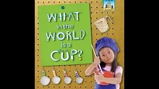 What in the World is a Cup