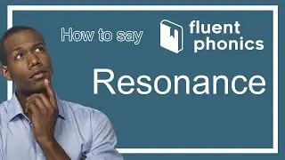 How to pronounce the word Resonance | With definition & example sentence