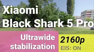 2160p stabilization test (ultrawide camera) - Xiaomi Black Shark 5 Pro