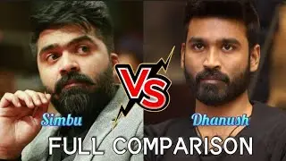Simbu Vs Dhanush - Full Comparison, Personal Information, Cinema Career 2022 | Comparison Spot