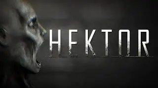 [Атмосфера и Безысходность] Hektor #1